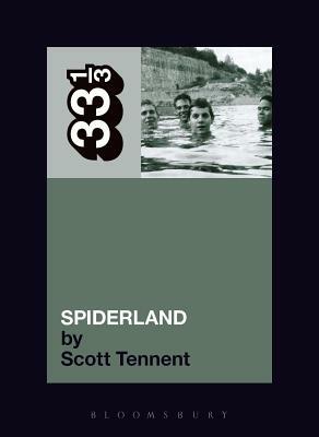 Spiderland by Scott Tennent