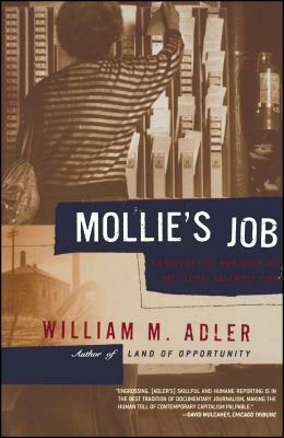 Mollie's Job: A Story of Life and Work on the Global Assembly Line by William M. Adler