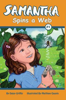 Samantha Spins a Web by Daisy Griffin