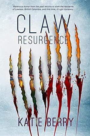 Claw Resurgence by Katie Berry