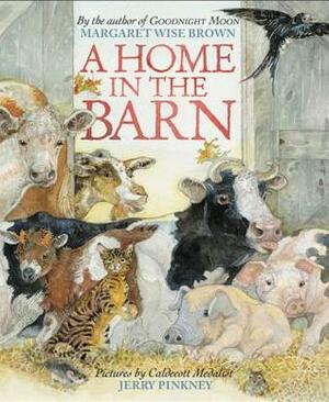 A Home in the Barn by Jerry Pinkney, Margaret Wise Brown