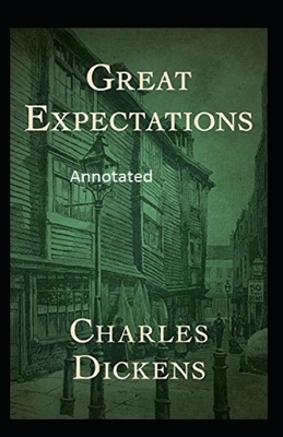 Great Expections Annotated by Charles Dickens