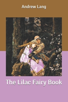 The Lilac Fairy Book by Andrew Lang