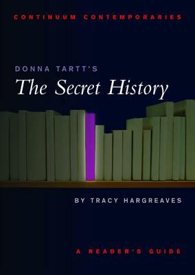 Donna Tartt's The Secret History by Tracy Hargreaves