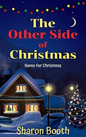 The Other Side of Christmas (Home for Christmas Book 2) by Sharon Booth