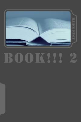 Book!!! 2: The 2nd Book!!! by Adam Smith
