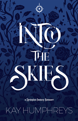  Into The Skies by Kay Humphreys