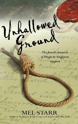 Unhallowed Ground by Mel Starr