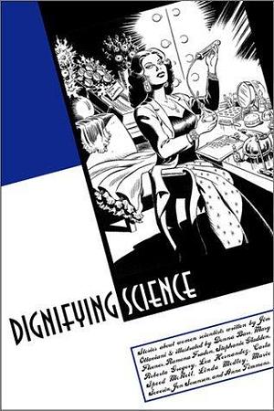 Dignifying Science by Jim Ottaviani, Marie Severin, Donna Barr