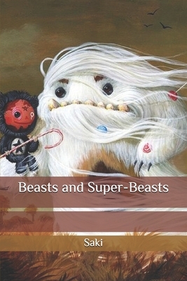 Beasts and Super-Beasts by 
