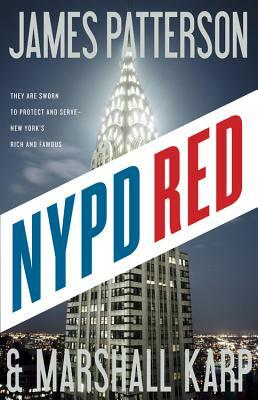 NYPD Red by Marshall Karp, James Patterson