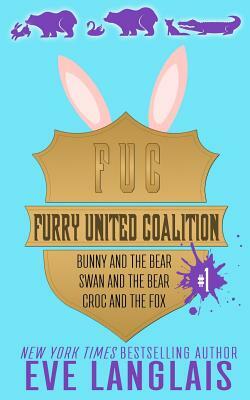 Furry United Coalition #1: Books 1 - 3 by Eve Langlais