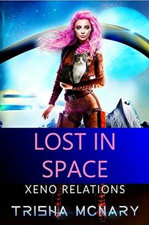 Lost in Space (Xeno Relations Book 0) by Trisha McNary