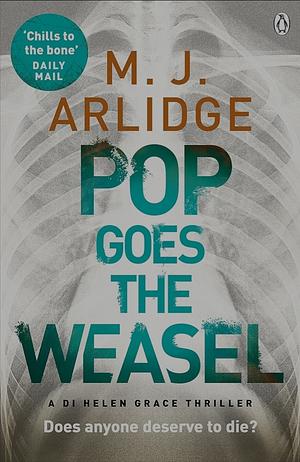 Pop goes the weasel by M.J. Arlidge