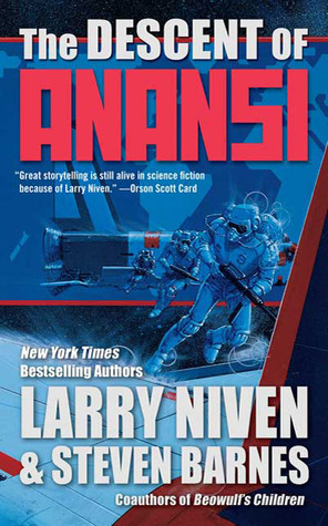 The Descent of Anansi by Steven Barnes, Larry Niven