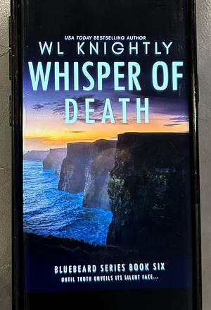 Whisper of Death by WL Knightly