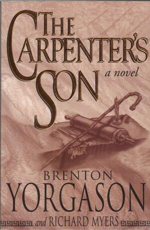 The Carpenter's Son: Letters from Magdala by Brenton G. Yorgason