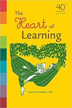 The Heart of Learning by Lawrence Williams