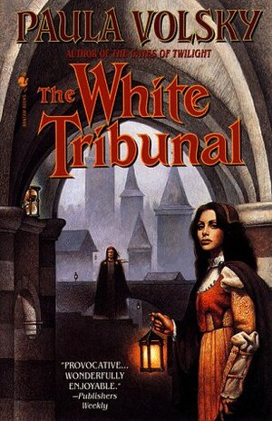 The White Tribunal by Paula Volsky