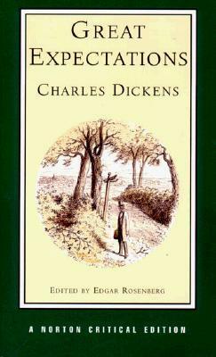 Great Expectations: Authoritative Text, Backgrounds, Contexts, Criticism by Charles Dickens, Edgar Rosenberg