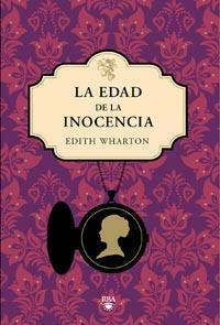 La edad de la inocencia by Edith Wharton