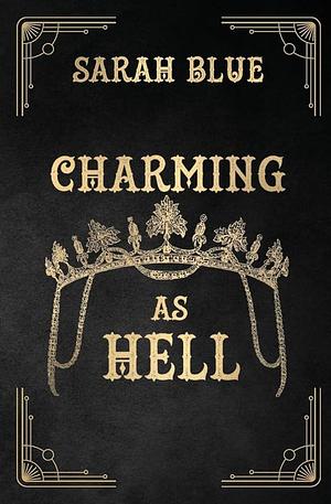 Charming as Hell by Sarah Blue