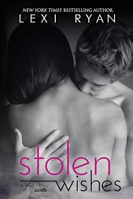 Stolen Wishes by Lexi Ryan