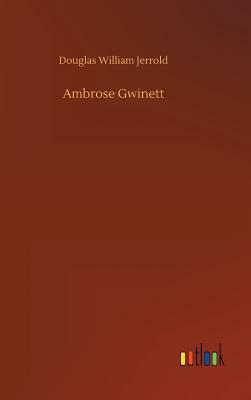 Ambrose Gwinett by Douglas William Jerrold