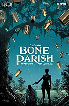 Bone Parish #11 by Cullen Bunn, Jonas Scharf