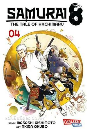 Samurai 8: The Tale of Hachimaru #4 by Masashi Kishimoto