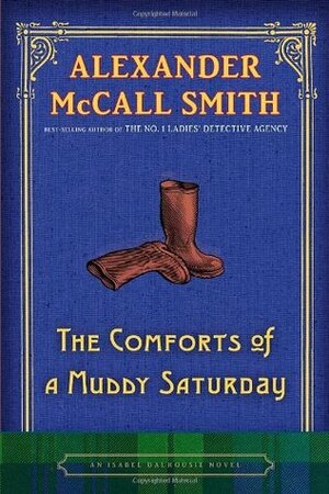 The Comfort Of Saturdays by Alexander McCall Smith