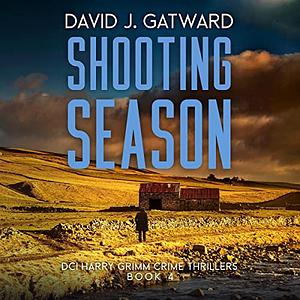 Shooting Season by David J. Gatward