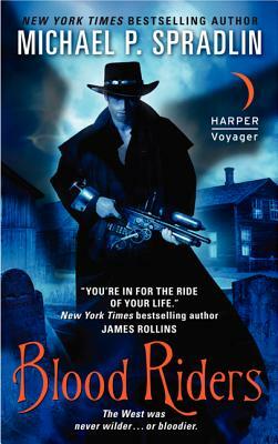 Blood Riders by Michael P. Spradlin