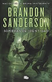 Nacidos de la bruma V-Sombras de Identidad  by Brandon Sanderson