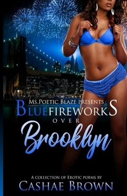 Blue Fireworks over Brooklyn by Cashae Brown