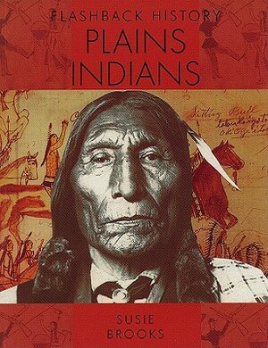 Plains Indians by Susie Brooks