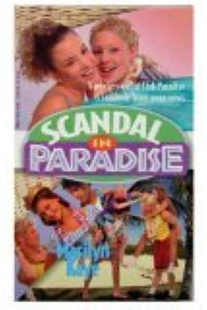 Scandal in Paradise by Marilyn Kaye