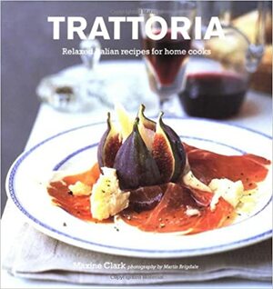 Trattoria by Maxine Clark