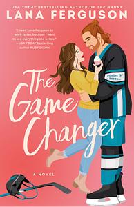 The Game Changer by Lana Ferguson