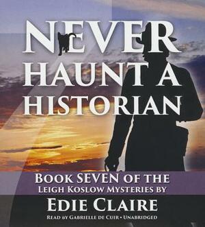 Never Haunt a Historian by Edie Claire