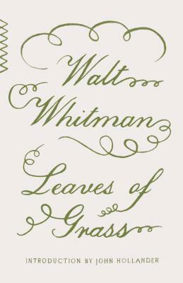 Leaves of Grass by Walt Whitman