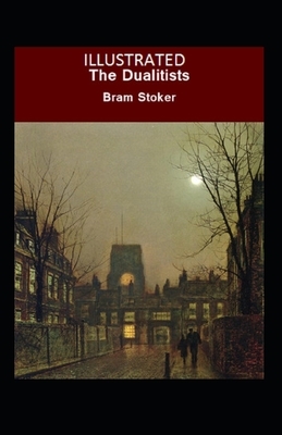 The Dualitists Illustrated by Bram Stoker