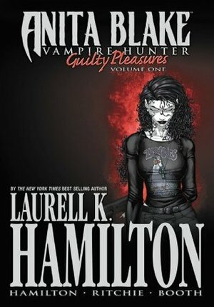 Laurell K. Hamilton's Anita Blake, Vampire Hunter: Guilty Pleasures vol 1 by Stacie Ritchie, Laurell K. Hamilton, Jessica Ruffner, Brett Booth