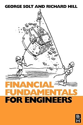 Financial Fundamentals for Engineers by George Solt, Richard Hill