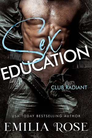 Sex Education  by Emilia Rose