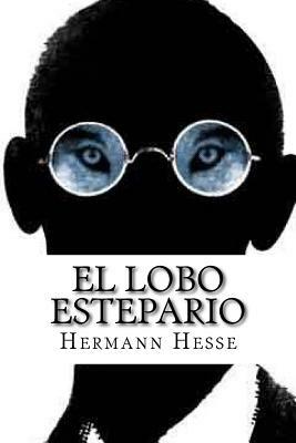 El lobo estepario by Hermann Hesse