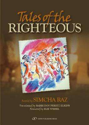 Tales of the Righteous by Dov Peretz Elkins, Simcha Raz