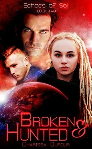 Broken and Hunted by Charissa Dufour