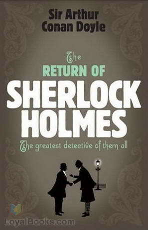 The Return of Sherlock Holmes by Arthur Conan Doyle