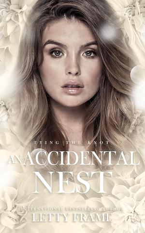 An Accidental Nest by Letty Frame